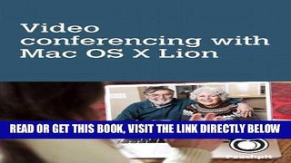 [Free Read] Video conferencing, with Mac OS X Lion Full Online