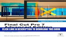 [Free Read] Apple Pro Training Series: Final Cut Pro 7 Advanced Editing by Wohl, Michael 1st