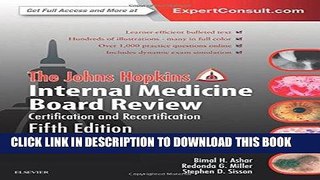 Read Now The Johns Hopkins Internal Medicine Board Review: Certification and Recertification, 5e