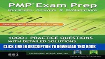 Read Now PMP Exam Prep: Questions, Answers,   Explanations: 1000  Practice Questions with Detailed