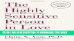 Best Seller The Highly Sensitive Person in Love: Understanding and Managing Relationships When the