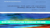 Ebook Learning the Art of Helping: Building Blocks and Techniques (5th Edition) (The Merrill