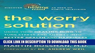 Ebook The Worry Solution: Using Your Healing Mind to Turn Stress and Anxiety into Better Health