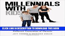 [Ebook] Millennials with Kids: Marketing to This Powerful and Surprisingly Different Generation of