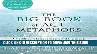 Best Seller The Big Book of ACT Metaphors: A Practitionerâ€™s Guide to Experiential Exercises and