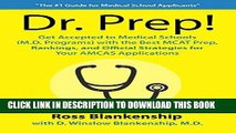 Read Now Dr. Prep!: Get Accepted to Medical Schools with the Best MCAT Prep, Rankings and Official