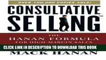 [Ebook] Consultative Selling: The Hanan Formula for High-Margin Sales at High Levels Download Free