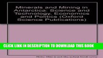 [New] Ebook Minerals and Mining in Antarctica: Science and Technology, Economics and Politics