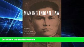 READ FULL  Making Indian Law: The Hualapai Land Case and the Birth of Ethnohistory (The Lamar