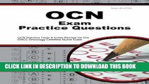 Read Now OCN Exam Practice Questions: OCN Practice Tests   Exam Review for the ONCC Oncology