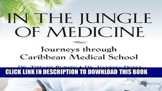 Read Now In the Jungle of Medicine: Journeys Through Caribbean Medical School by Hedieh Ghanbari