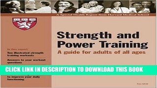 Read Now Harvard Medical School Strength and Power Training: A Guide for Adults of All Ages by