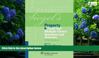 Books to Read  Siegel s Property: Essay and Multiple-Choice Questions and Answers (Siegel s