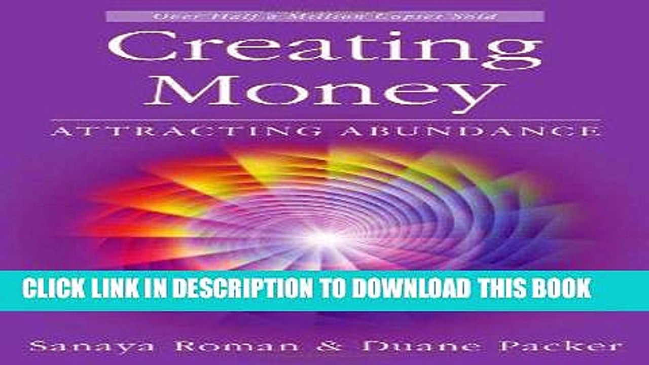 [PDF] Creating Money: Attracting Abundance (Sanaya Roman) Download Free