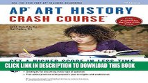 Read Now APÂ® Art History Crash Course Book + Online (Advanced Placement (AP) Crash Course)