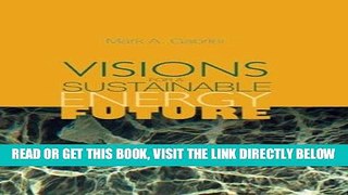 [New] Ebook Visions for a Sustainable Energy Future Free Online