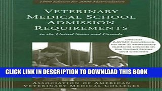 Read Now Veterinary Medical School Admission Requirements in the United States and Canada: 1999