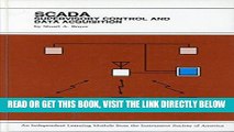 [New] Ebook Scada: Supervisory Control and Data Acquisition (Independent Learning Module from the