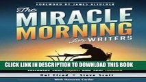 [Ebook] The Miracle Morning for Writers: How to Build a Writing Ritual That Increases Your Impact