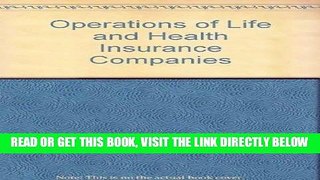 [New] Ebook Operations of life and health insurance companies Free Read