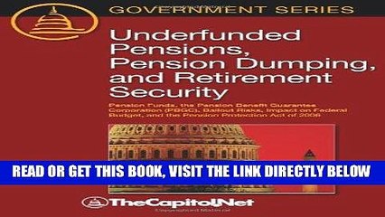 Download Video: [New] Ebook Underfunded Pensions, Pension Dumping, and Retirement Security: Pension Funds, the