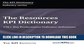 [New] Ebook The Resources KPI Dictionary: 170+ Key Performance Indicator Definitions Free Read