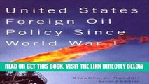 [New] Ebook United States Foreign Oil Policy Since World War I: For Profits and Security