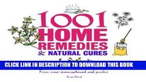 Ebook 1001 Home Remedies   Natural Cures: From Your Kitchen and Garden Free Read