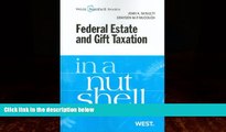 Big Deals  Federal Estate and Gift Taxation in a Nutshell, 7th (In a Nutshell (West Publishing))