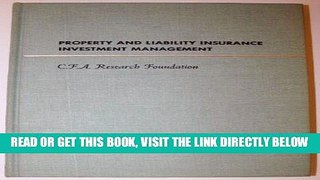 [New] Ebook Property and Liability Insurance Investment Management Free Read