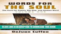 [Ebook] Words for the Soul: The Cure for Poetry, Hip-Hop, And Spoken Word (Volume One) Download Free