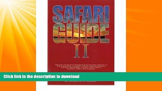 FAVORITE BOOK  Safari Guide II: Detailed, Up-to-Date Information on Big Game Hunting in Benin,