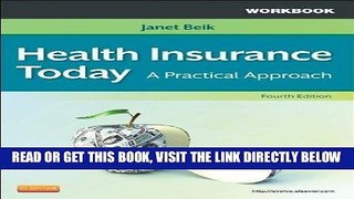 [New] Ebook Workbook for Health Insurance Today: A Practical Approach, 4e 4th (fourth) Edition by