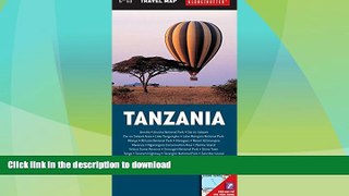 FAVORITE BOOK  Tanzania Travel Map, 6th (Globetrotter Travel Map) FULL ONLINE