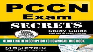 Read Now PCCN Exam Secrets Study Guide: PCCN Test Review for the Progressive Care Certified Nurse