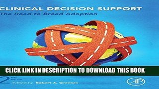 Read Now Clinical Decision Support, Second Edition: The Road to Broad Adoption PDF Book