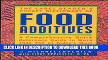 Ebook The Label Reader s Pocket Dictionary of Food Additives: A Comprehensive Quick Reference