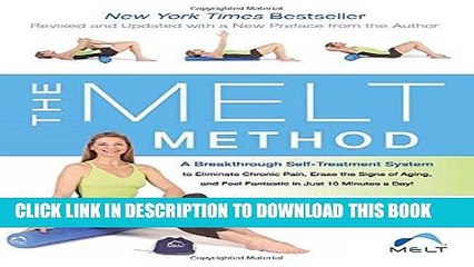 Best Seller The MELT Method: A Breakthrough Self-Treatment System to Eliminate Chronic Pain, Erase