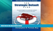 Big Deals  The Strategic Default Plan: How to Walk Away from Your Mortgage  Best Seller Books Best