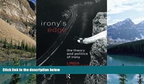 Books to Read  Irony s Edge: The Theory and Politics of Irony  Full Ebooks Most Wanted