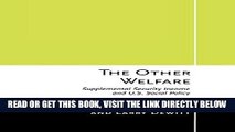 [New] Ebook The Other Welfare: Supplemental Security Income and U.S. Social Policy Free Online