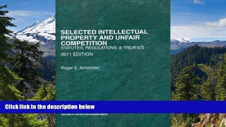 Must Have  Selected Intellectual Property and Unfair Competition, Statutes, Regulations