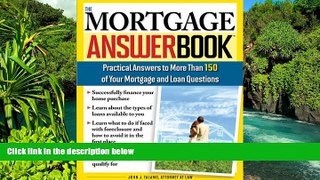 Must Have  The Mortgage Answer Book: Practical Answers to More Than 150 of Your Mortgage and Loan