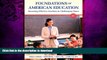 FAVORITE BOOK  Foundations of American Education: Becoming Effective Teachers in Challenging