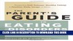 Ebook The Parent s Guide to Eating Disorders: Supporting Self-Esteem, Healthy Eating, and Positive