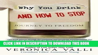 Best Seller Why You Drink and How to Stop: A Journey to Freedom Free Read