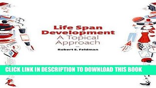 Ebook Life Span Development: A Topical Approach Plus NEW MyPsychLab -- Access Card Package (3rd