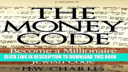 [PDF] The Money Code: Become a Millionaire With the Ancient Jewish Code Download online