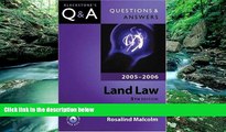 Big Deals  Questions   Answers Land Law 2005-2006 (Blackstone s Law Questions and Answers)  Best