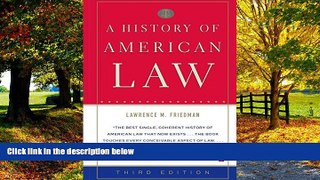 Books to Read  A History of American Law: Third Edition  Full Ebooks Best Seller
